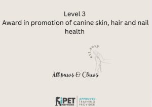 IPET Network Level 3 Award in promotion of canine skin, hair and nail health